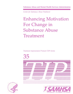 Enhancing Motivation for Change in Substance Abuse Treatment: Treatment Improvement Protocol Series (TIP 35)