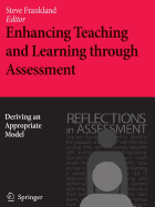 Enhancing Teaching and Learning Through Assessment: Deriving an Appropriate Model
