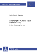 Enhancing the Auditor's Fraud Detection Ability: An Interdisciplinary Approach