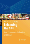 Enhancing the City.: New Perspectives for Tourism and Leisure