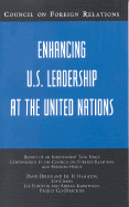 Enhancing U.S. Leadership at the United Nations: Report of an Independent Task Force Cosponsored by the Council on Foreign Relations and Freedom House