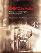 Eniac in Action: Making and Remaking the Modern Computer