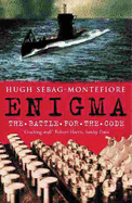 Enigma: The Battle for the Code - Montefiore, Hugh