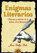 Enigmas Literarios: Secrets and Mysteries in the History of Literature