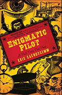 Enigmatic Pilot: A Tall Tale Too True