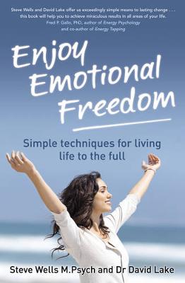 Enjoy Emotional Freedom - Wells, Steve, and Lake, David