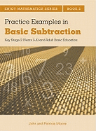 Enjoy Mathematics: Basic Subtraction Bk. 2