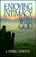 Enjoying Intimacy with God