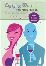 Enjoying Wine with Mark Phillips - Paul Roberts