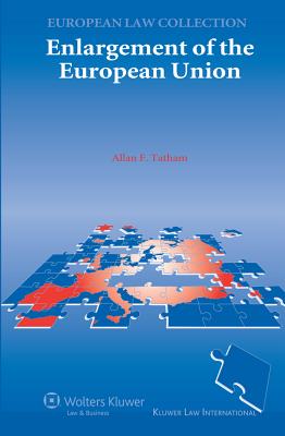 Enlargement of the European Union - Tatham, Allan F