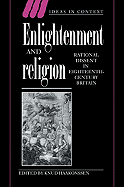 Enlightenment and Religion: Rational Dissent in Eighteenth-Century Britain