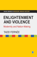 Enlightenment and Violence: Modernity and Nation-Making