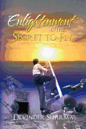 Enlightenment Is the Secret to Fly