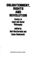 Enlightenment, Rights, and Revolution: Essays in Legal and Social Philosophy - MacCormick, Neil