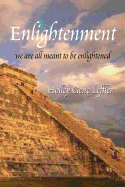 Enlightenment: We Are All Meant to Be Enlightened