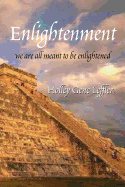 Enlightenment: We are all meant to be enlightened