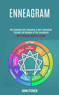 Enneagram: : The Complete Self-discovery & Self-realization Through the Wisdom of the Enneagram (The Enneagram Guide for Change)