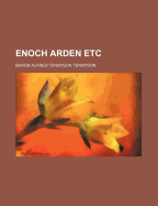 Enoch Arden, etc.