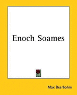 Enoch Soames - Beerbohm, Max, Sir