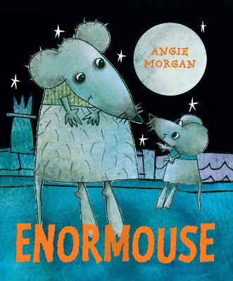 Enormouse - Morgan, Angie