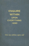 Enquire Within Upon Everything 1890