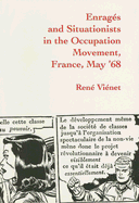 Enrages and Situationists in the Occupation Movement, France, May '68 - Vienet, Rene