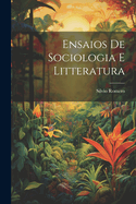 Ensaios De Sociologia E Litteratura