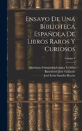 Ensayo De Una Biblioteca Espaola De Libros Raros Y Curiosos; Volume 4