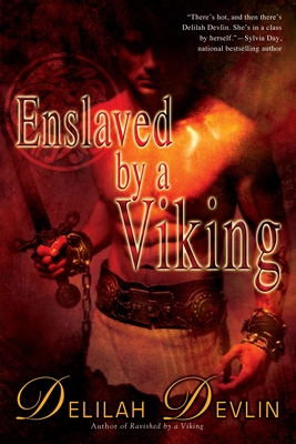 Enslaved by a Viking - Devlin, Delilah