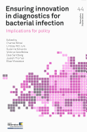 Ensuring Innovation in Diagnostics for Bacterial Infection: Implications for Policy