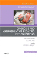 ENT Issues, An Issue of Clinics in Perinatology
