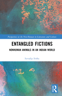 Entangled Fictions: Nonhuman Animals in an Indian World