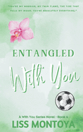 Entangled With You: Anniversary Edition
