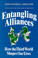 Entangling Alliances: How the Third World Shapes Our Lives