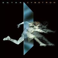 Enter - Cybotron