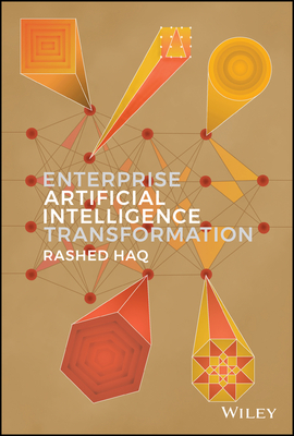 Enterprise Artificial Intelligence Transformation - Haq, Rashed