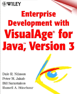 Enterprise Development with VisualAge for Java - Nilsson, Dale R, and Jakab, Peter M, and Sarantakos, Bill