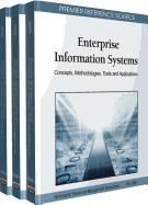 Enterprise Information Systems: Concepts, Methodologies, Tools and Applications (3 Volumes)