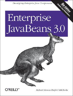 Enterprise JavaBeans 3.0 - Burke, Bill, and Monson-Haefel, Richard