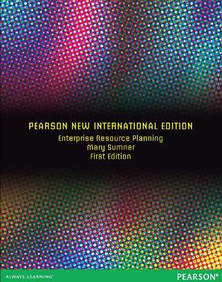 Enterprise Resource Planning: Pearson New International Edition - Sumner, Mary