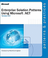 Enterprise Solution Patterns Using Microsoft .Net