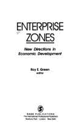 Enterprise Zones: New Directions in Economic Development - Green, Roy E (Editor)