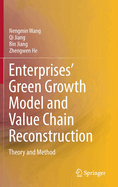 Enterprises' Green Growth Model and Value Chain Reconstruction: Theory and Method