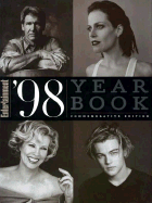 Entertainment 1998 Year Book (Entertainment Weekly Yearbook) - Entertainment Weekly, Inc. [Editor]