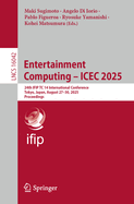 Entertainment Computing - Icec 2025: 24th Ifip Tc 14 International Conference, Tokyo, Japan, August 27-30, 2025, Proceedings