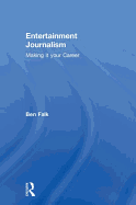 Entertainment Journalism: Making it Your Career