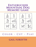 Entlebucher Mountain Dog Memory Game: Color - Cut - Play