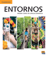 Entornos Beginning Student's Book Plus Eleteca Access, Online Workbook, and eBook: Primer Curso de Lengua Espanola