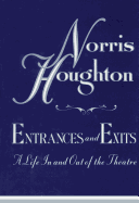 Entrances and Exits: A Life in and Out of the Theatre