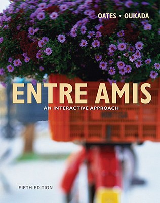 Entre Amis: An Interactive Approach - Oates, Michael, and Oukada, Larbi